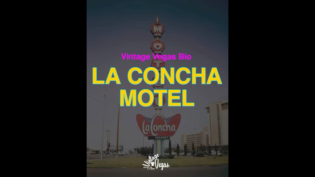 Vintage Las Vegas La Concha Motel Bio