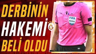 Galatasaray  Fenerbahçe Derbisinin Hakemi Belli Oldu!