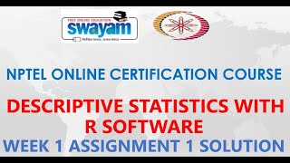 Descriptive Statistics with R Software | NPTEL | Week 1 | Assignment 1 | Jan 2021
