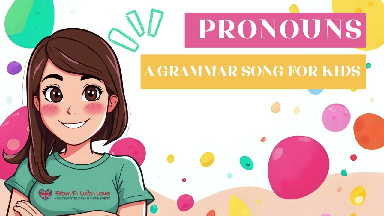 Pronouns song 🟢 | Zaimki osobowe | Grammar song for kids | Gramatyczne piosenki po angielsku ✨