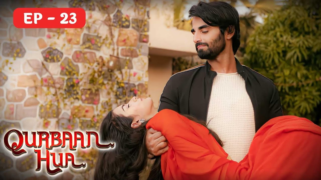 Qurbaan Hua Hindi Ep 23 क़ुर्बान हुआ - Rajveer Singh,Pratibha Ranta Full Episode 23