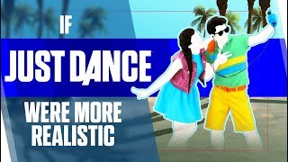 Just Dance Random: If Just Dance were more realistic