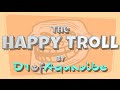 The Happy Troll  (song) - by D1ofAquavibe