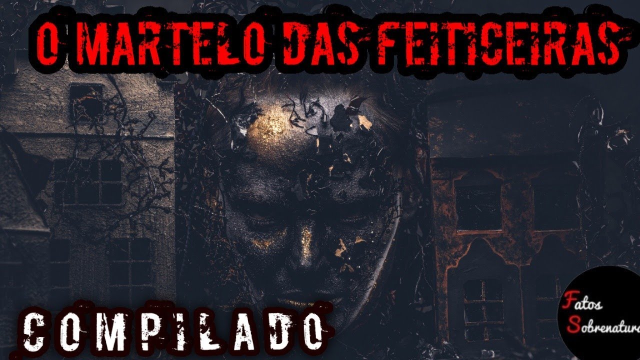 MARTELO DAS FEITICEIRAS - COMPILADO
