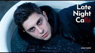 Noah Vance - late night calls (Lyrics) | songs for when you’re missing them at 2am
