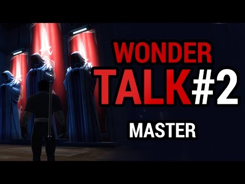 WONDERTALK #2 - What was my Sith Lord Master like? Decide my fate! - WONDERTALK #2 - What was my Sith Lord Master like? Decide my fate!