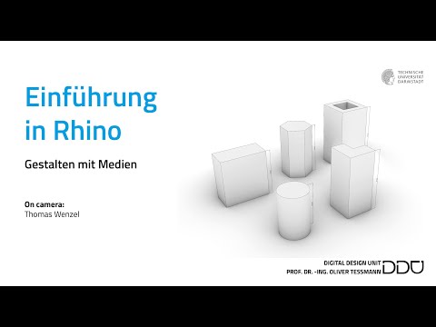 01 - Einführung in RHINO: Grundlagen der 3D-Modellierung