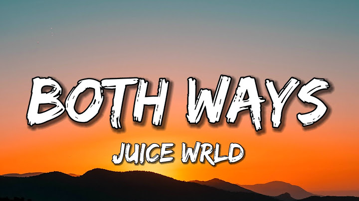 Juice WRLD - Both Ways (Lyrics)