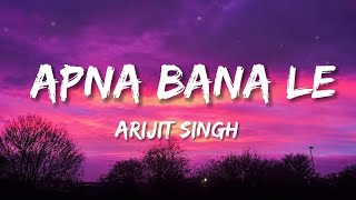 Apna Bana Le 💗😘(Slowed   Reverb) | Arijit Singh | Bhediya | Lofi Mix | Golden Vibe A7