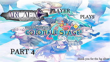 arcaea player plays project sekai (PART 4) (i ran out of things to put in the brackets)