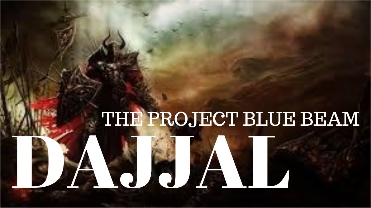 Dajjal  - The project blue beam in  Urdu - Hindi