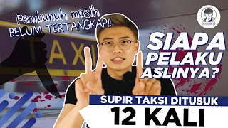 PEMBOENOEHAN SUPIR TAKSI.. DIPENJARA... TAPI YANG DIPENJARA BUKAN PELAKUNYA!! screenshot 5