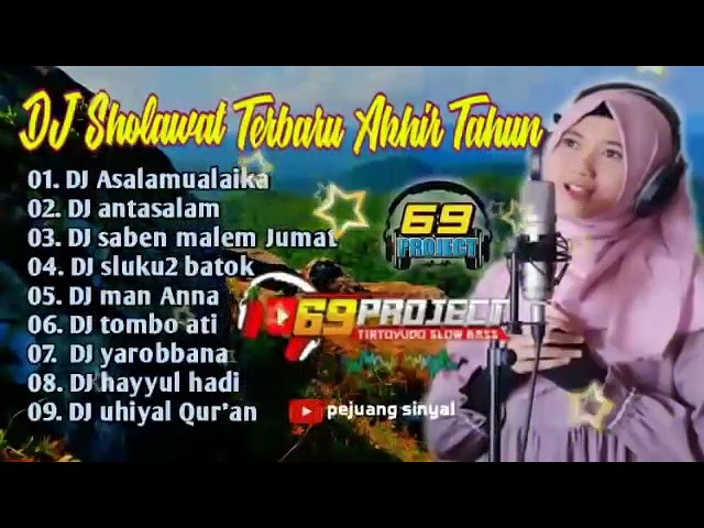 Kumpulan DJ sholawat terbaru special Akhir tahun 2020 - 2021 bass glerr l versi 69 project class=