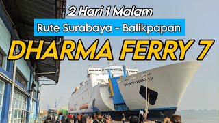 NAIK KAPAL MEWAH | SURABAYA - BALIKPAPAN | DHARMA LAUTAN UTAMA FERRY 7 