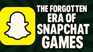 The Forgotten Era of Snapchat Games