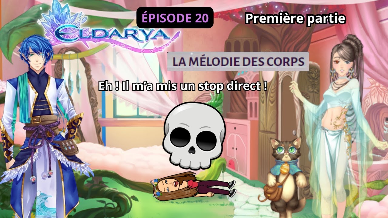Eldarya - Épisode 20 : La mélodie des corps - Première partie 🧙‍♀️ ...
