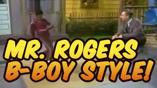 Video thumbnail of "Mr Rogers Breakdancing B-Boy Planet Rock Overdub"