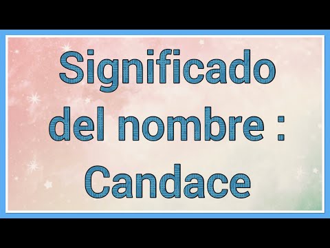 Video: ¿Cuál es el significado de candace?