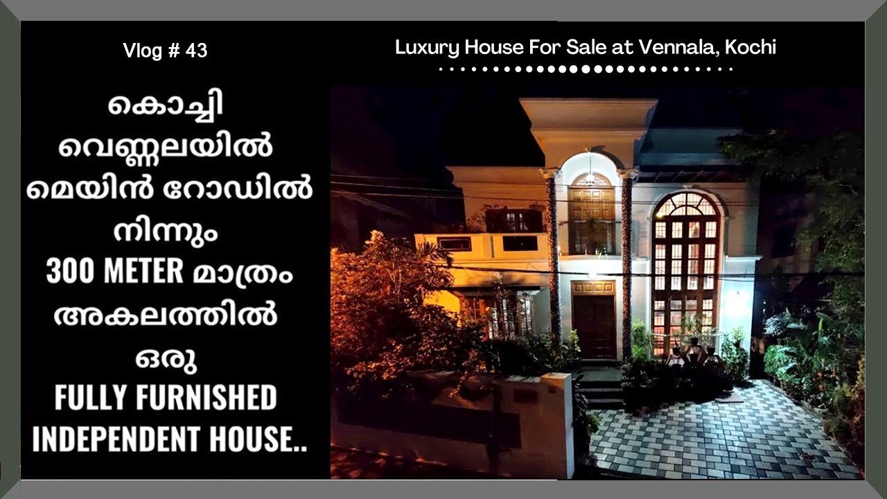Luxury House For Sale in Vennala, Kochi Fully Furnished 2650 Sq.Ft