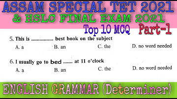 Assam Special TET 2021 || HSLC Exam 2021 || ENGLISH GRAMMAR || DETERMINER || Top 10 MCQ || Part-1