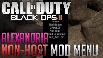 [1.18/Online] Black Ops 2 Alexandria Non-Host Mod Menu