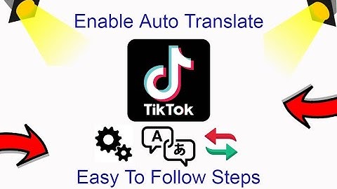 How To Enable Auto Translation On TikTok