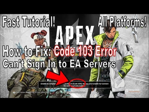 Apex Legends How To Fix Error Code 103 On All Platforms Can T