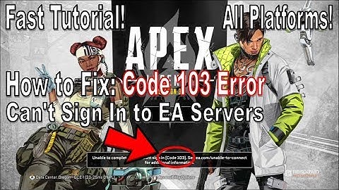 Apex Legends - How to Fix Error Code 103 on All Platforms [Can