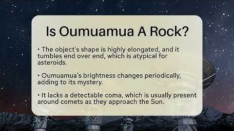 Is Oumuamua A Rock? - Physics Frontier