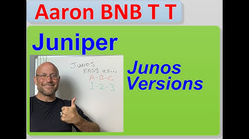 junos versions - easy as a-b-c 1-2-3