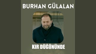 KIR DÜĞÜNÜNDE