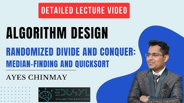 Algorithm Design | Randomized Algorithm | Randomized Divide and Conquer:  Median-Finding & Quicksort
