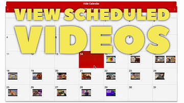 How to View Scheduled YouTube Videos On A Calendar