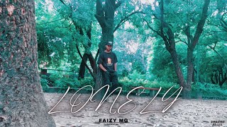 FAIZY MG - MR LONELY - (OFFICIAL MUSIC VIDEO) DIRECTED ANISH & SAMEER #lonely #akon