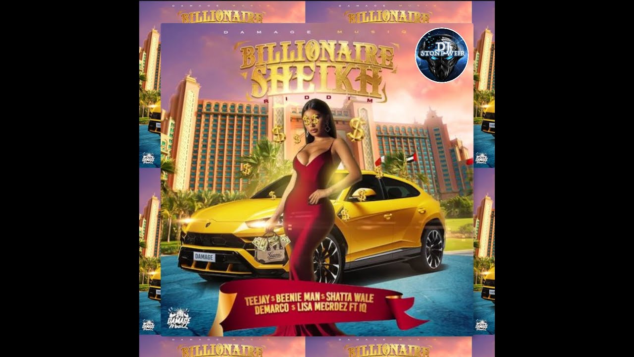 Billionaire Sheikh Riddim (Mix-July 2020)  Damage Musiq