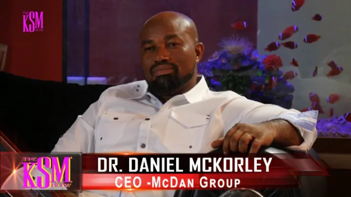 KSM Show- Dr Daniel Mckorley, CEO of McDan Group o...