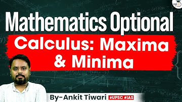 UPSC Maths Optional | Calculus: Maxima & Minima | UPSC Mains | StudyIQ IAS