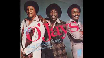 The O'Jays - Sing A Happy Song - 1979 The O'Jays - Sing A Happy Song - 1979