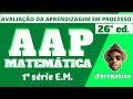 26° AAP DE MATEMÁTICA |  PRIMEIRO BIMESTRE DE 2020 | 1° SÉRIE DO ENSINO MÉDIO