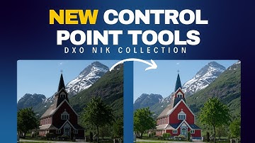 New Control Point Tools in DXO Nik Collection