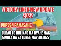Manila to probinsya bus update VICTORY LINER ADVANCE INFO ALAMIN ITO