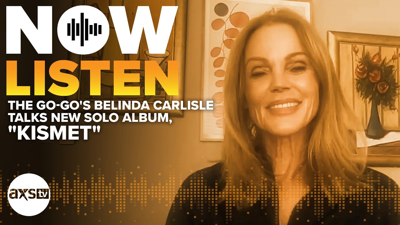The GoGo's Belinda Carlisle Talks New Solo Album, "Kismet" Now