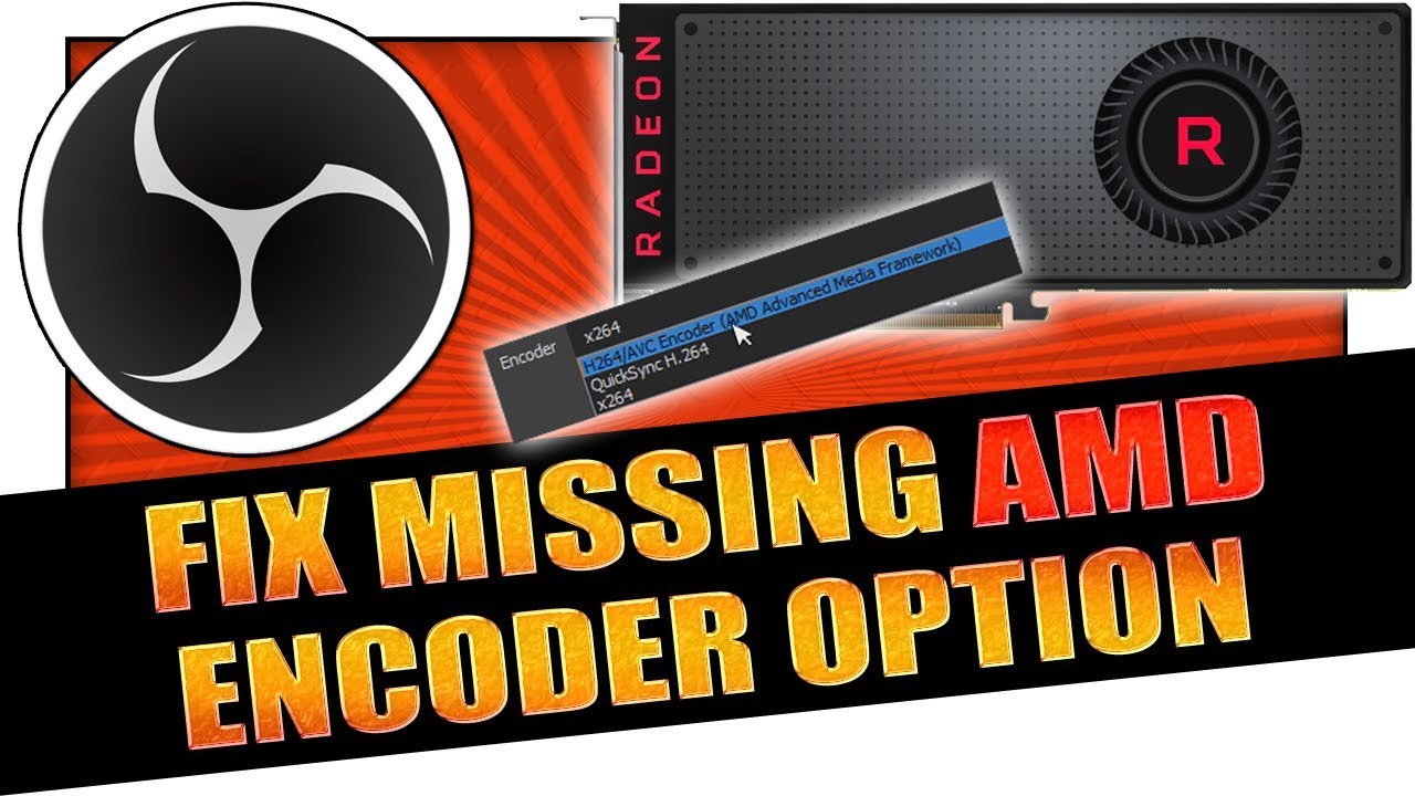 How To Fix Amd Encoding Option Missing From Obs 19 Obs Tutorial 6 Youtube