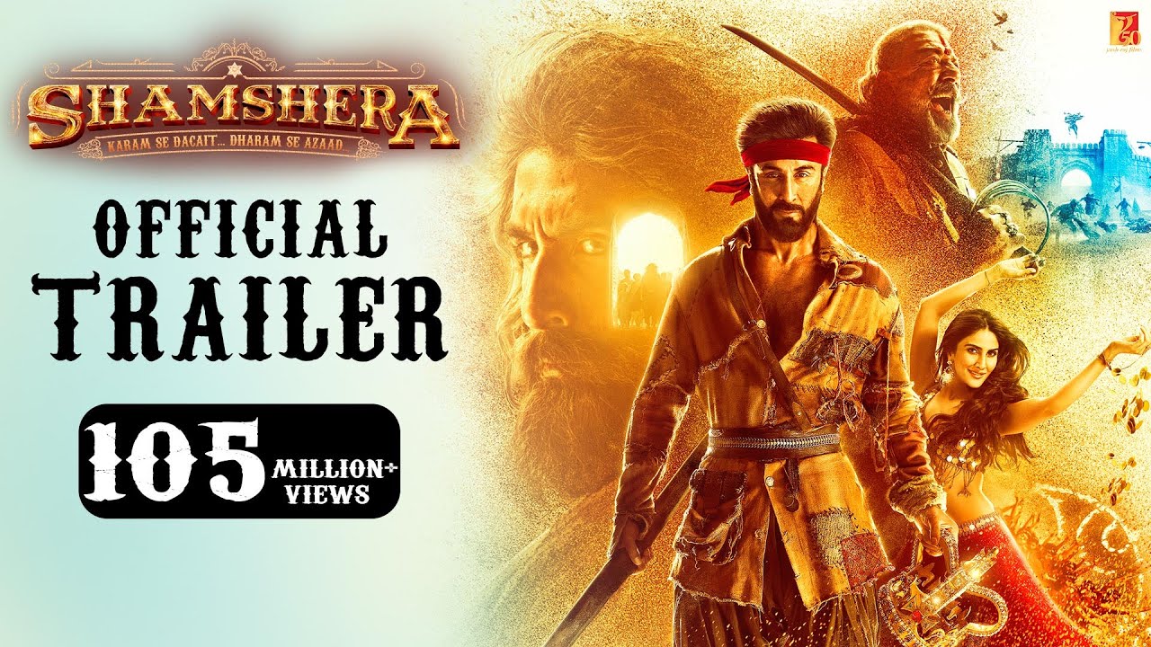 Shamshera Trailer Download | Ranbir Kapoor, Sanjay Dutt, Vaani Kapoor | Karan Malhotra | 22 July 22