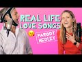 Love Songs for Real Life - Parody Medley