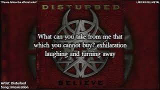 DISTURBED - INTOXICATION (LYRICS ON SCREEN)