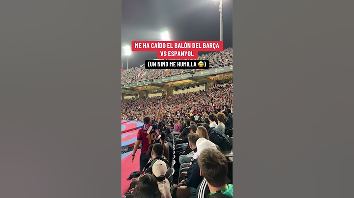 ME HA CAÍDO EL BALÓN DEL BARÇA VS ESPANYOL