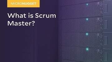 MicroNuggets: Scrum Master Explained