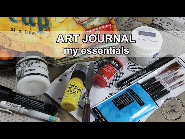 My art Journal essential supplies 