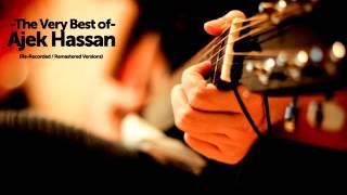 The Very Best of Ajek Hassan -  Mimpi Yang Pulang